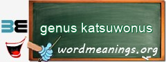 WordMeaning blackboard for genus katsuwonus